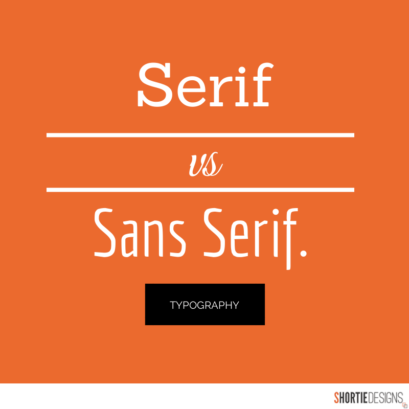 Principles of effective web design_Serif vs Sans Serif Typography